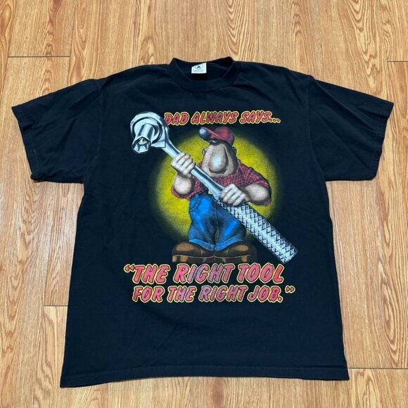 Vintage 90s Dad Always Says‎ The Right Tool Work Black Shirt - Picture 1 of 7